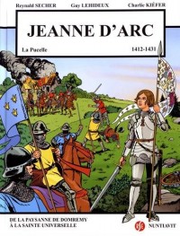 Jeanne d'Arc : 6 janvier 1412 - 30 mai 1431