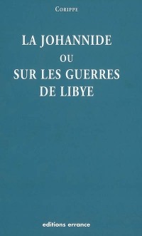 La Johannide ou Sur les guerres de Libye