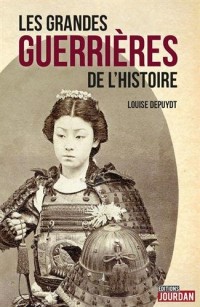 Les grandes guerrières de l'Histoire