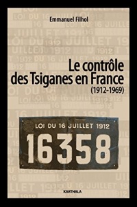 Le contrôle des Tsiganes en France (1912-1969)