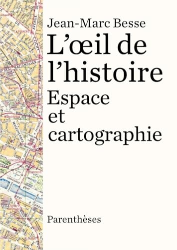 L’Œil de l'histoire - Espace et cartographie