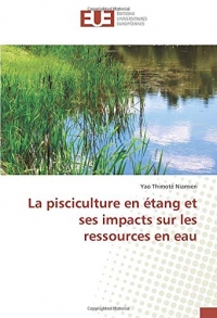 La pisciculture en étang et ses impacts sur les ressources en eau