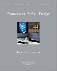 Domeau et Perès/Design : Dix année de création