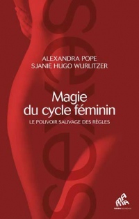 Magie du cycle féminin : Le pouvoir des règles