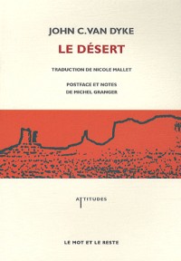 Le désert : Nouvelles études sur les apparences de la nature
