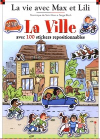 La ville avec Max et Lili (livre avec 100 autocollants)