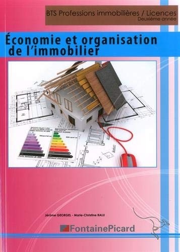 Economie et organisation de l'immobilier BTS Professions immobilières / Licence