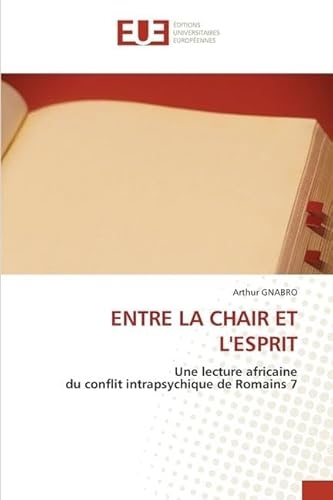 Entre La Chair Et l'Esprit