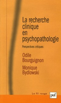 La recherche clinique en psychopathologie : Perspectives critiques