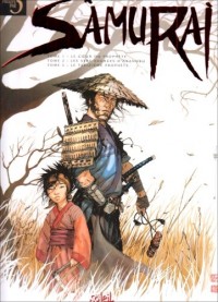 Samurai : Tome 1, Le coeur du prophète ; Tome 2, Les sept sources d'Akanobu ; Tome 3, Le treizième prophète