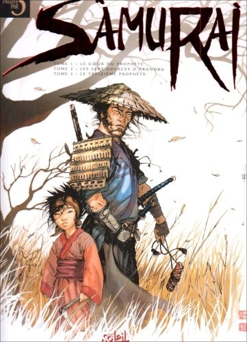 Samurai : Tome 1, Le coeur du prophète ; Tome 2, Les sept sources d'Akanobu ; Tome 3, Le treizième prophète