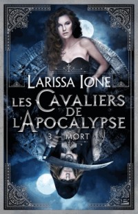 Les Cavaliers de l'Apocalypse T3 Mort