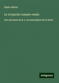 Le 19 janvier compte-rendu: Aux electeurs de la 3. circonscription de la Seine