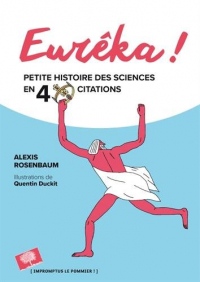 Eurêka! Petite histoire des sciences en 40 citations