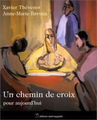 Un chemin de croix pour aujourd'hui