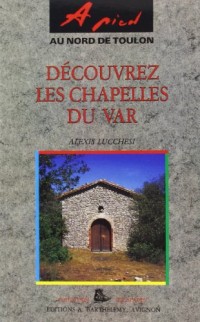 A pied - Découvrez les chapelles du Var