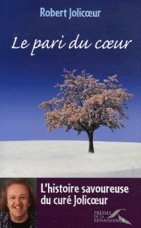 Le pari du coeur