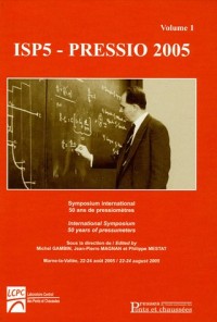 ISP5 - Pressio 2005 - Volume 1: Symposium international - 50 ans de pressiomètres