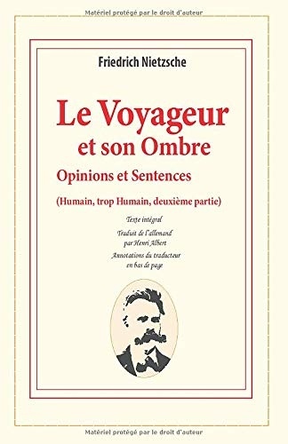 Le Voyageur et son Ombre, Opinions et Sentences mêlées (Humain, trop Humain II): Un livre pour esprits libres [9781706450887]