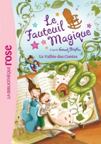 Le Fauteuil Magique 06 - La vallée des contes