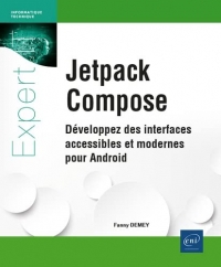 Jetpack Compose: Développez des interfaces accessibles et modernes pour Android