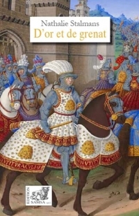 D’or et de grenat: roman historique