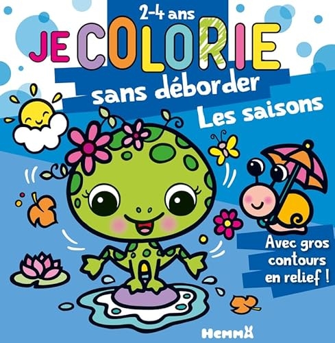 Je colorie sans déborder (2-4 ans) - Les saisons - Bloc de coloriages aux contours épais pailletés et en relief - Dès 2 ans