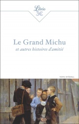 Le Grand Michu et autres histoires d'amitié [Poche]