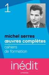 Cahiers de formation: oeuvres complètes Vol.1 - Version intégrale