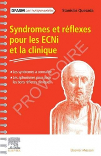 Syndromes et réflexes pour les ECNi et la clinique: Les syndromes à connaître/Les aphorismes au format Jusqu¿à preuve du contraire (JPDC)