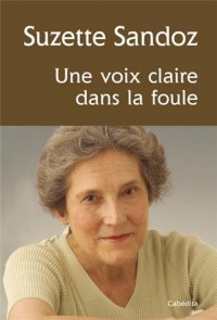 SUZETTE SANDOZ, UNE VOIX CLAIRE DANS LA FOULE