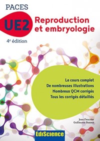 PACES UE2 Reproduction et Embryologie - 4e éd : Manuel, cours + QCM corrigés (2 - UE2 t. 1)