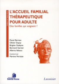 L'accueil familial thérapeutique pour adulte : Des familles qui soignent ?