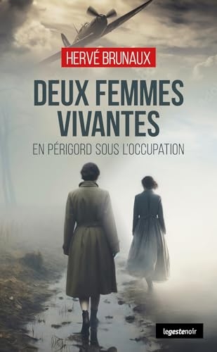 Deux femmes vivantes (geste) - en perigord sous l'occupation (coll. geste noir)