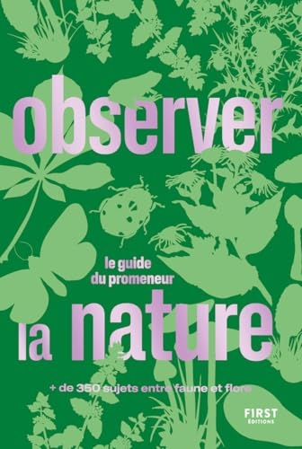 Observer la nature : le guide du promeneur