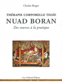 La Thérapie corporelle thaï: Nuad Boran