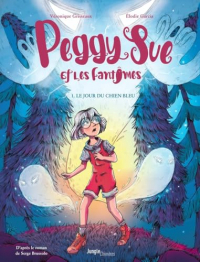 Peggy Sue et les fantômes - Tome 1 Le jour du chien bleu (1)