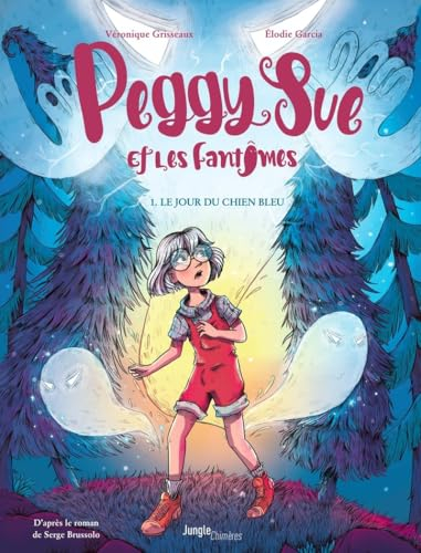 Peggy Sue et les fantômes - Tome 1 Le jour du chien bleu (1)