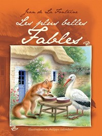 Jean de La Fontaine - Les plus belles Fables