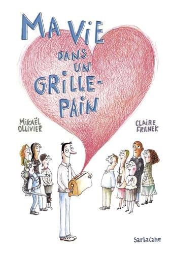 Ma vie dans un grille-pain