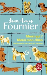 Merci qui ? Merci mon chien [Poche]