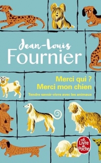 Merci qui ? Merci mon chien