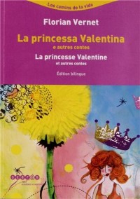 La princesse Valentine et autres contes : Edition bilingue français-catalan (1CD audio)