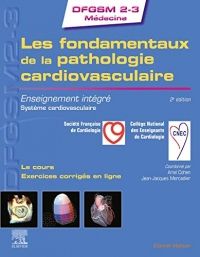Les fondamentaux de la pathologie cardiovasculaire: Enseignement intégré - Système cardiovasculaire (DFGSM2-3 Médecine)