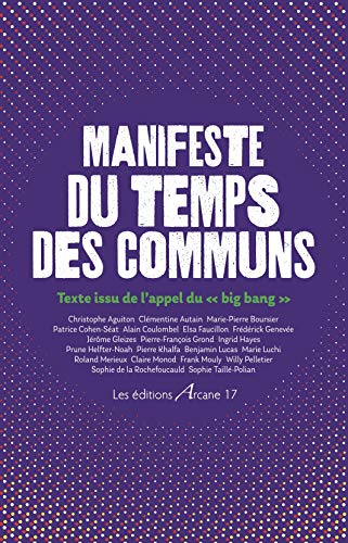 Manifeste du Temps des Communs - Texte Issu de l'Appel du Big Bang