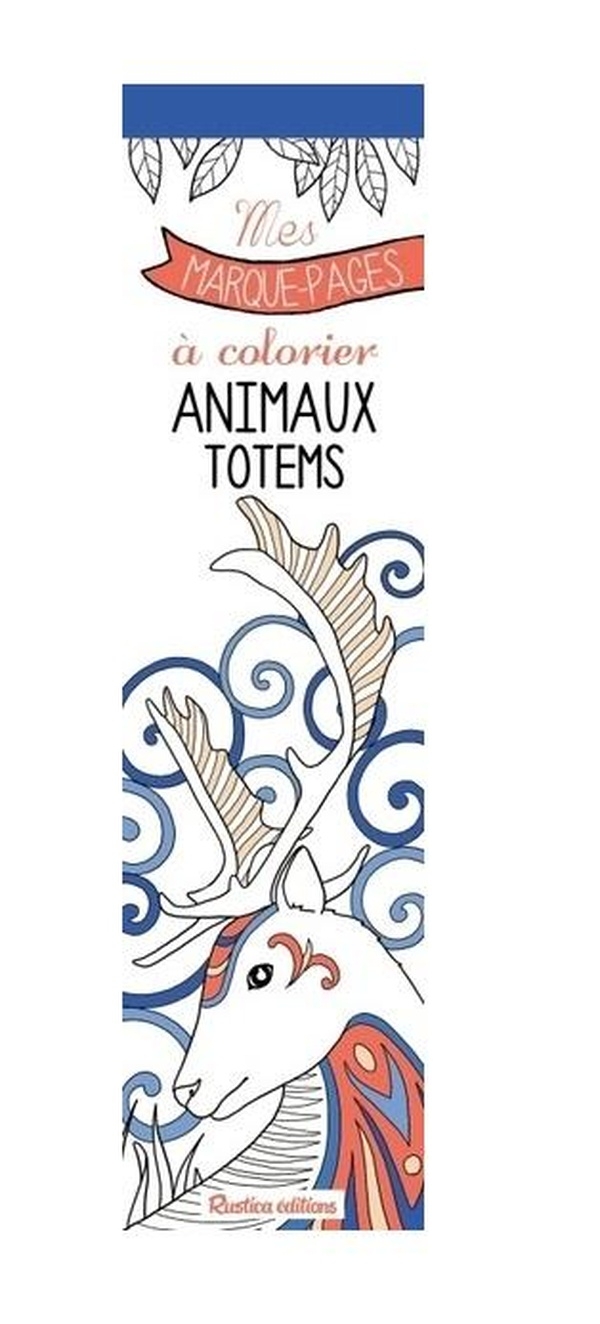 Mes marque-pages à colorier : Animaux totems