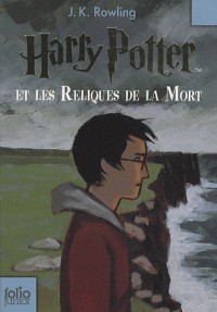 Harry Potter, Tome 7 : Harry Potter et les Reliques de la Mort