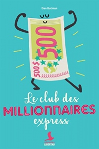 Le club des millionnaires express