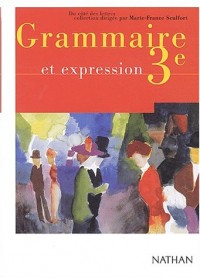 Grammaire et expression, 3ème