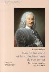 Jean de Jullienne et les collectionneurs de son temps : Un regard singulier sur le tableau